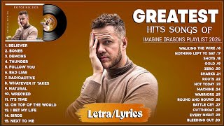 Imagine Dragons Playlist  Best Songs 2024  Greatest Hits Songs of All Time  Music Mix Collection [upl. by Elocen]