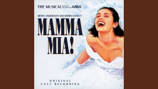 Mamma Mia Remastered 1999  From The Musical quotMamma Miaquot [upl. by Conger]