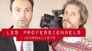 Les professionnels  Journaliste [upl. by Ttessil696]