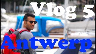 Antwerp Vlog 5 [upl. by Justinian899]