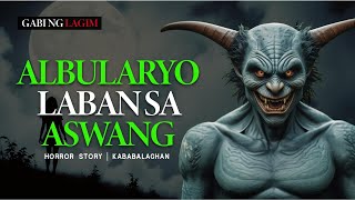 ANG ANAK KONG ASWANG  Horror Story  Aswang Story 2024  Gabi ng Lagim [upl. by Haynes]