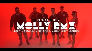 El Puto Druffy  Molly Rmx ft Erre Yi MiguelK RBK Music XhanelBBY Sadow shot by boltyo [upl. by Aralomo]