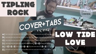 Tipling Rock  Low Tide Love Cover  TABS [upl. by Namlak921]