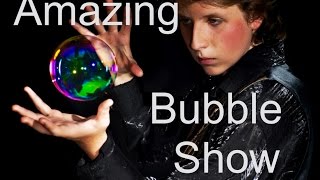 Bubble Show With Master Bubble Performer Blaise Ryndes [upl. by Barta847]