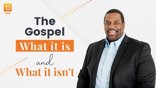 The Gospel What it is and What it Isnt  with Clarence L Haynes Jr [upl. by Anelrad777]