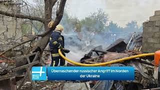 Überraschender russischer Angriff im Norden der Ukraine [upl. by Revorg]