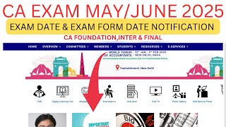 CA Exam January 2025 Exam Date amp Exam Form Notification  CA foundationInter amp Final MayJune 2025 [upl. by Reggis757]