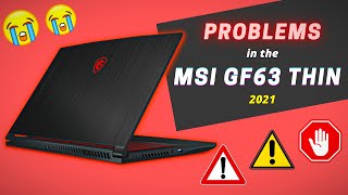 PROBLEMS in the MSI GF63 THIN Laptop 2021 [upl. by Ettegdirb837]