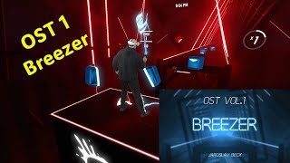 Breezer OST1 Beat Saber [upl. by Ehcropal]