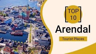 Top 10 Best Tourist Places to Visit in Arendal  Norway  English [upl. by Aenyl]