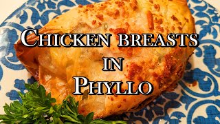 Chicken in Phyllo  Surprisingly Easy Cooking  Perfect Summer or Spring Recipe [upl. by Anan198]