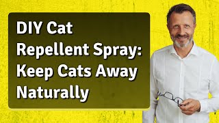 DIY Cat Repellent Spray Keep Cats Away Naturally [upl. by Zoellick513]