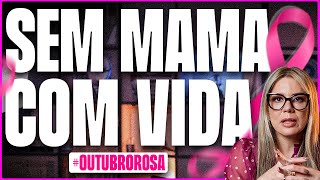 Sem Mamas Com Vida A Verdade Sobre Câncer de Mama e Terapia Hormonal  outubrorosa [upl. by Atiuqaj]