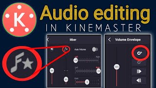 how to edit audio in kinemasterhow to mixing audio in kinemasterhow to edit voice in kinemaster [upl. by Skoorb338]