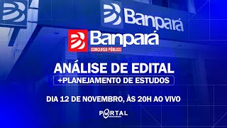 CONCURSO BANPARÁ ANÁLISE DE EDITAL  PLANEJAMENTO DE ESTUDOS [upl. by Kwapong837]