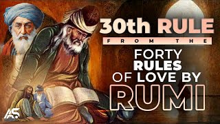 Rule 30 from quotThe Forty Rules of Love by Rumiquot  Impacts of Our Lives  Summary [upl. by Rihat26]