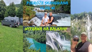 Podróże Skandivana  Vlog 41 Witamy w nowej Bałkańskiej przygodzie [upl. by Nashbar]