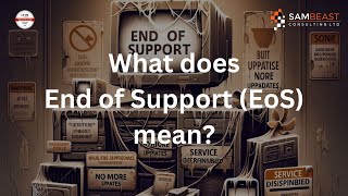 What does End of Support EoS mean for ITAM [upl. by Nnahtebazile828]