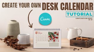 CREATE YOUR OWN DESK CALENDAR IN CANVA [upl. by Anerat496]