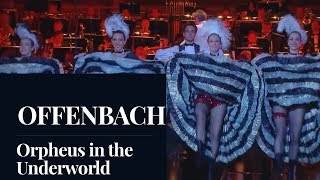 OFFENBACH  Orpheus in the Underworld quotGalop Infernalquot HD [upl. by Yanetruoc]