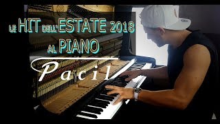 LE CANZONI DELL ESTATE 2018 SUONATE AL PIANO [upl. by Kristoforo]