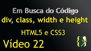 Div classes class width e height HTML5 a CSS3 aula 22 [upl. by Wendall]