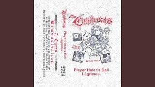 Player Haters Ball [upl. by Ainola265]