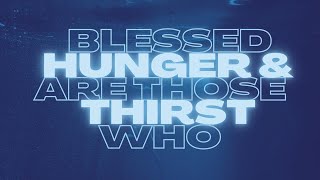 Blessed Are Those Who Hunger amp Thirst  PS Andries Vermeulen  28 January 2024 AM [upl. by Atiran]