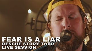 Zach Williams  quotFear Is a Liarquot Rescue Story Tour Live Session [upl. by Dex]