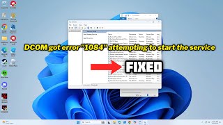FIXED DCOM got error quot1084quot attempting to start the service [upl. by Celka]