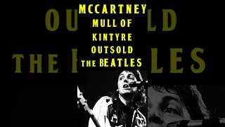 Paul McCartney Mull Of Kintyre Outsold Everything The Beatles Ever Did [upl. by Alfonse]