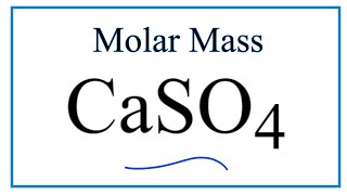 Molar Mass  Molecular Weight of CaSO4 Calcium sulfate [upl. by Annair]