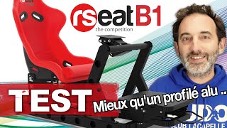 Test du cockpit RSeat B1  Meilleur quun châssis aluminium [upl. by Imoan]