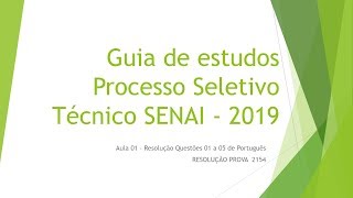 Aula 01  Questões de Português 1 a 5  Guia de Estudos para Prova Técnico Senai 2019 [upl. by Broddie]