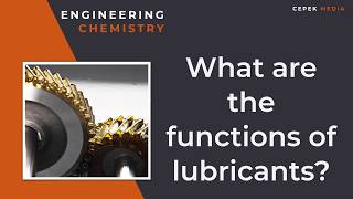 What are the functions of lubricants Lubricants  Engineering Chemistry [upl. by Prospero]