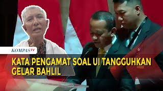 Kata Pengamat Pendidikan soal UI Tangguhkan Gelar Bahlil [upl. by Swarts269]