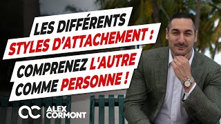 Les différents styles d’attachement  Comment comprendre l’autre [upl. by Alicirp]