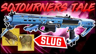 SOJOURNERS TALE Makes Me Want To Main SLUG Shotguns ft Outbreak Perfected [upl. by Aligna]