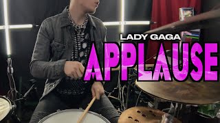 Lady Gaga  Applause Drum Cover  Roy PG13 [upl. by Damarra]