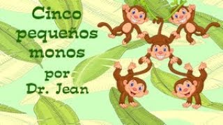 Cinco pequenos monos por Dr Jean Espanol [upl. by Harned]