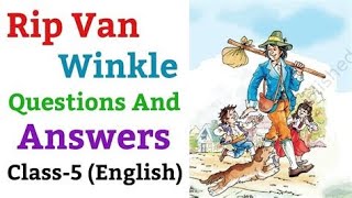 Question  answers of rip van winkle by RJ education classes class 5 learning [upl. by Moorish]