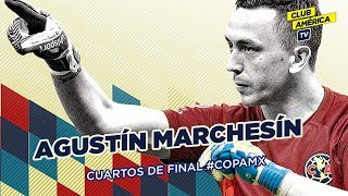 Seguimiento especial a Agustín Marchesín Cuartos de Final CopaMX [upl. by Mackie240]