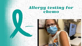 Allergy testing for my taxol chemotherapy treatment  Cancer Vlog 10  My Cancer Journey Update [upl. by Meluhs]