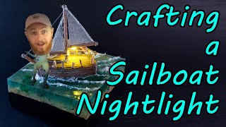 Making ACTUALLY realistic miniature waves Sailboat Night Light build [upl. by Allehcram]