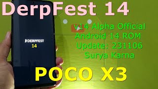 DerpFest 14 Alpha Official for Poco X3 Android 14 ROM Update 231106 [upl. by Papotto]