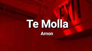 Arnon  Te molla lyrics [upl. by Seuqram]