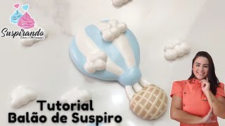 Tutorial Suspiro personalizado modelado balão  Dani Serafini [upl. by Redmer294]