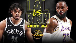 Los Angeles Lakers vs Brooklyn Nets Full Game Highlights  March 31 2024  FreeDawkins [upl. by Eizzik]