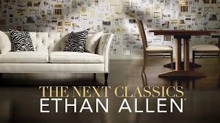 Ethan Allen  The Next Classics [upl. by Nnaecyoj]