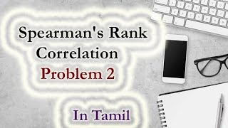 Spearmans Rank Correlation in Tamil  Problem 2 [upl. by Swinton209]